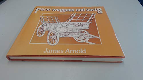 Farm Wagons and Carts (9780715373309) by Arnold, James