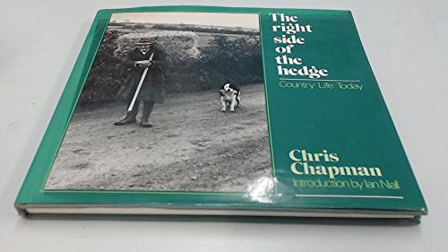 Beispielbild fr Right Side of the Hedge: Country Life Today zum Verkauf von WorldofBooks