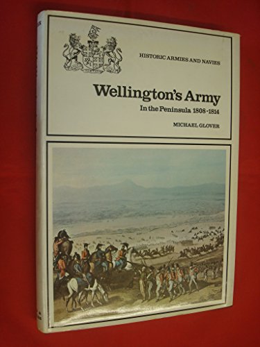 Beispielbild fr Wellington's Army in the Peninsula, 1808-14 zum Verkauf von WorldofBooks