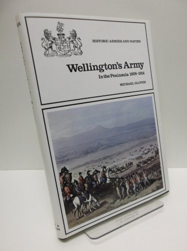Stock image for Wellington's Army in the Peninsula, 1808-14 for sale by WorldofBooks