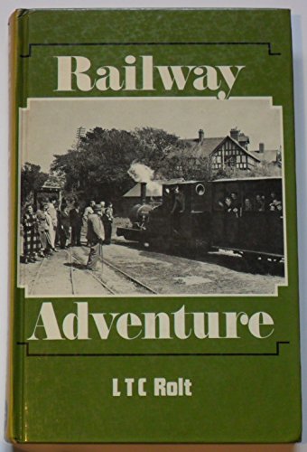 Railway Adventure (9780715373897) by L.T.C. Rolt