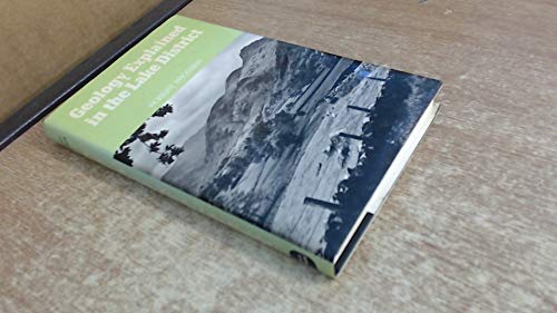 Stock image for GEOLOGY EXPLAINED IN THE LAKE DISTRICT. for sale by Hay Cinema Bookshop Limited
