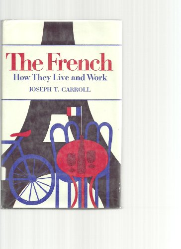 9780715374078: The French (How They Live & Work S.)
