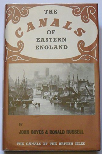 9780715374153: The canals of Eastern England (The Canals of the British Isles)