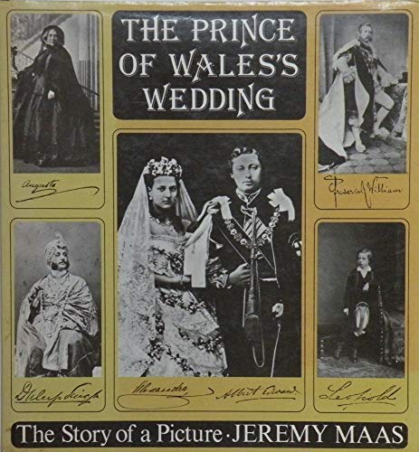 Imagen de archivo de THE PRINCE OF WALES'S WEDDING: THE STORY OF A PICTURE. a la venta por Burwood Books