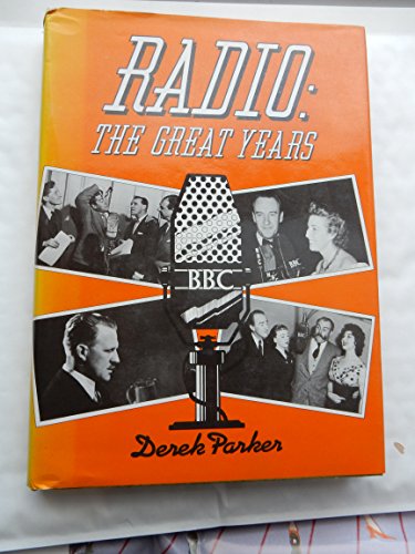 Stock image for Radio: The Great Years for sale by RIVERLEE BOOKS