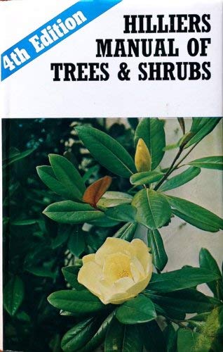 Imagen de archivo de Hilliers Manual of Trees & Shrubs. a la venta por J. and S. Daft