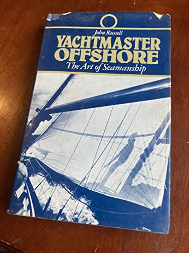 9780715374658: Yachtmaster offshore: The art of seamanship