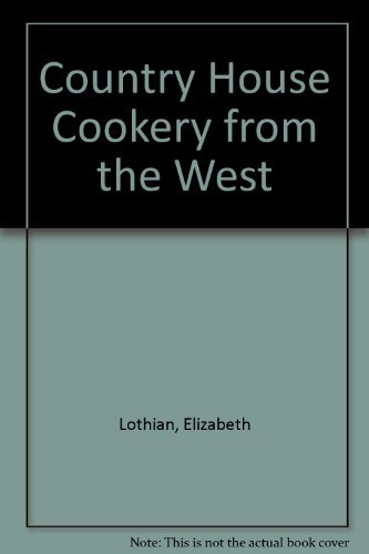 9780715374764: Country House Cookery from the West