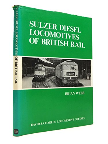 Sulzer Diesel Locomotives of British Rail