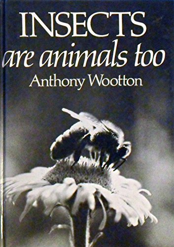 Stock image for Insects are Animals Too for sale by AwesomeBooks