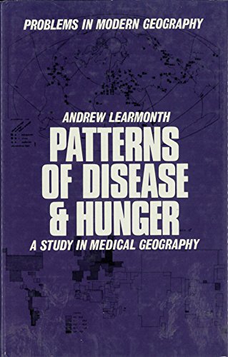 9780715375389: Patterns of Disease and Hunger: A Study in Medical Geography (Problems in Modern Geography)