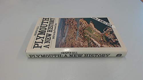 Stock image for Plymouth : A New History 1603 to the Present Day for sale by Novel Ideas Books & Gifts