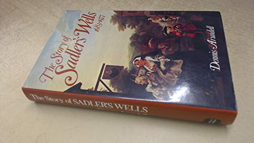 Stock image for Story of Sadler's Wells, 1633-1977 for sale by WorldofBooks