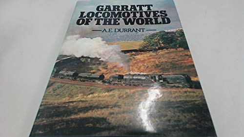 Beispielbild fr Garratt Locomotives of the World zum Verkauf von WorldofBooks