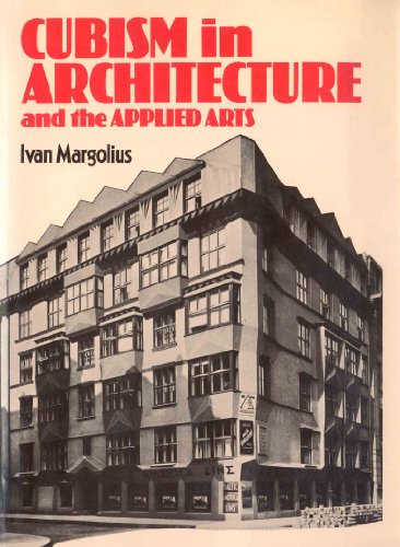 Stock image for Cubism in Architecture and the Applied Arts for sale by Better World Books: West