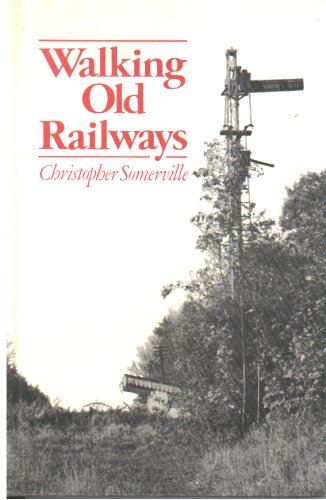 9780715376812: Walking Old Railways