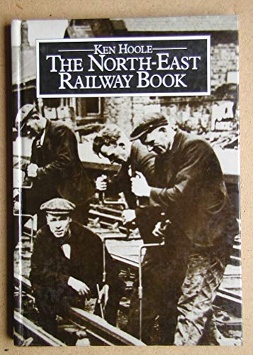 Beispielbild fr The North East Railway book zum Verkauf von Books From California