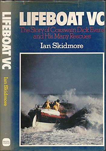 Stock image for Lifeboat V.C.: Story of Coxswain Dick Evans, B.E.M. and His Many Rescues for sale by WorldofBooks