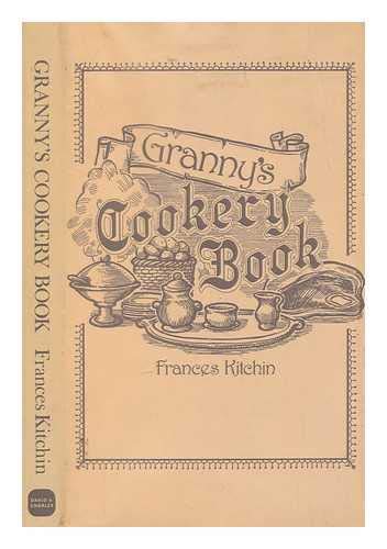 Stock image for GRANNY'S COOKERY BOOK for sale by COOK AND BAKERS BOOKS