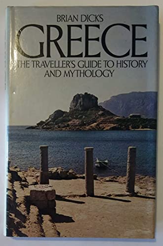 Imagen de archivo de Greece: The Traveller's Guide to History and Mythology a la venta por WorldofBooks
