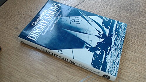 Imagen de archivo de Championship Dinghy Sailing a la venta por ThriftBooks-Atlanta