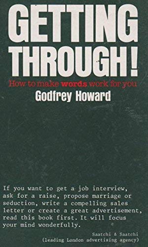 Stock image for Getting Through: How to Make Words Work for You for sale by WorldofBooks