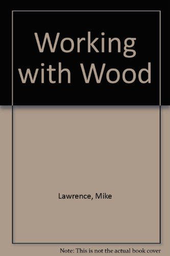 9780715378281: Working with Wood
