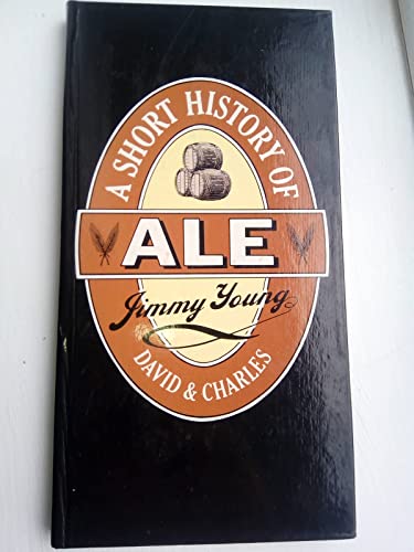 Beispielbild fr A Short History of Ale zum Verkauf von Dave Wilhelm Books