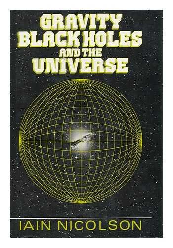 Stock image for Gravity, Black Holes, and the Universe for sale by siop lyfrau'r hen bost