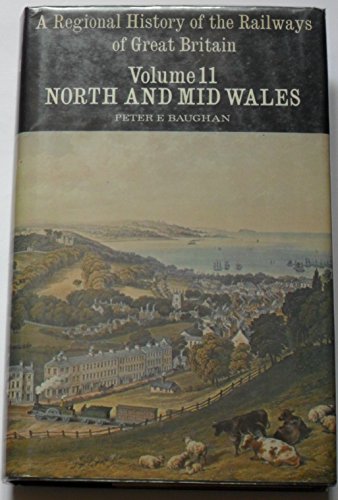 Stock image for Regional History of the Railways of Great Britain: North and Mid Wales (A Regional History of the Railways of Great Britain) for sale by WorldofBooks