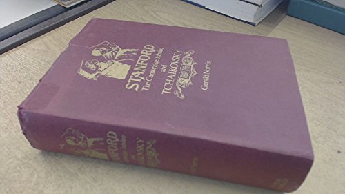 Stock image for Stanford, the Cambridge Jubilee and Tchaikovsky