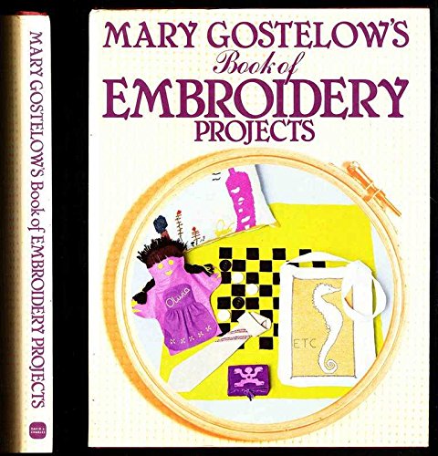 Book of embroidery projects (9780715378908) by GOSTELOW, Mary