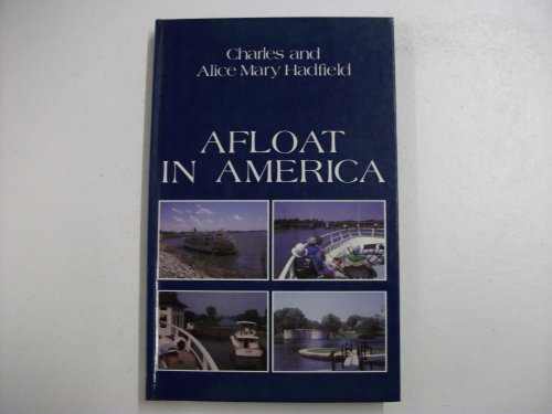 9780715379103: Afloat in America: Two enthusiasts explore the United States and Canada by waterway and rail
