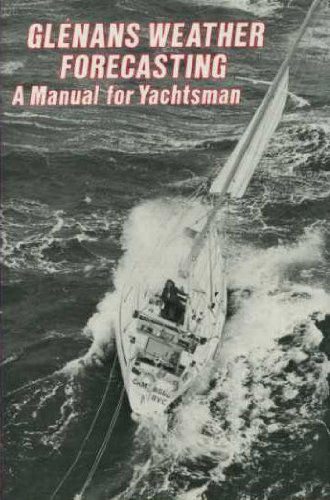 Stock image for Glenans Weather Forecasting: A Manual for Yachtsmen for sale by Jenhams Books