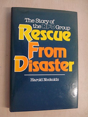 Imagen de archivo de Rescue from Disaster: Story of the R.F.D. Group a la venta por WorldofBooks
