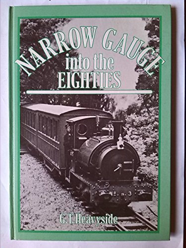 9780715379790: Narrow Gauge into the Eighties