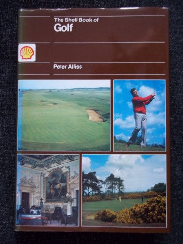 The Shell book of golf (9780715379882) by Alliss, Peter