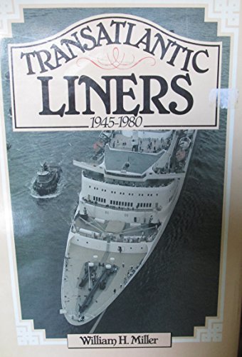 Beispielbild fr Transatlantic Liners: 1945-80 zum Verkauf von WorldofBooks