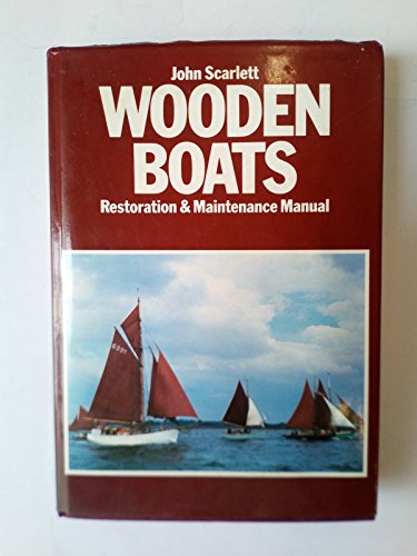 Stock image for Wooden Boats: Restoration and Maintenance Manual for sale by WorldofBooks