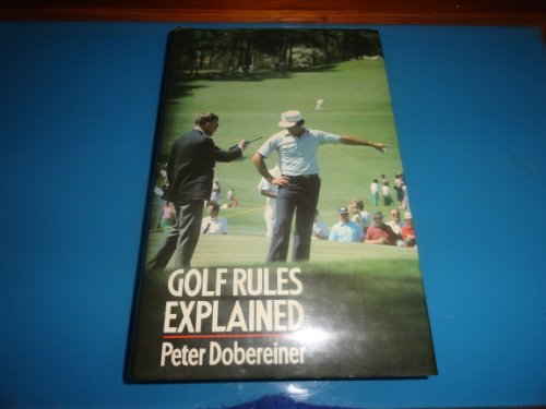 Imagen de archivo de Golf Rules Explained a la venta por AwesomeBooks