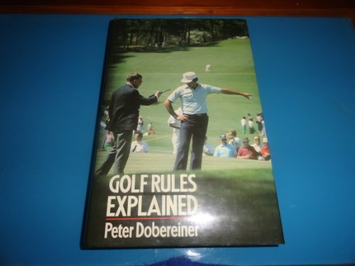 Stock image for Golf Rules Explained for sale by WorldofBooks