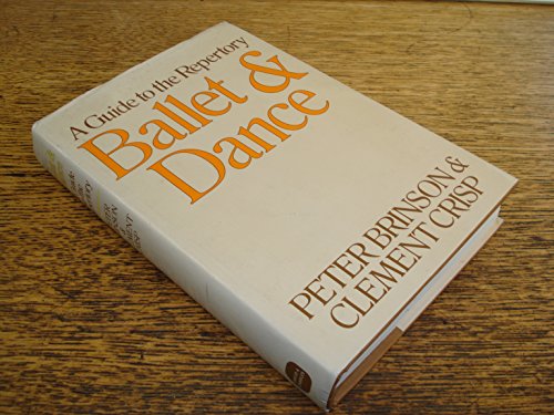 Imagen de archivo de Ballet and Dance: A Guide to the Repertory a la venta por AwesomeBooks