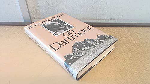 Beispielbild fr Eden Phillpotts on Dartmoor zum Verkauf von Reuseabook