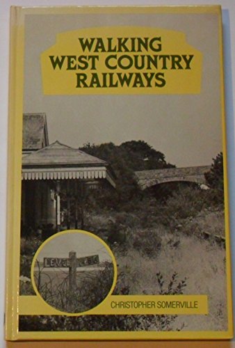 Imagen de archivo de Walking West Country Railways a la venta por WorldofBooks