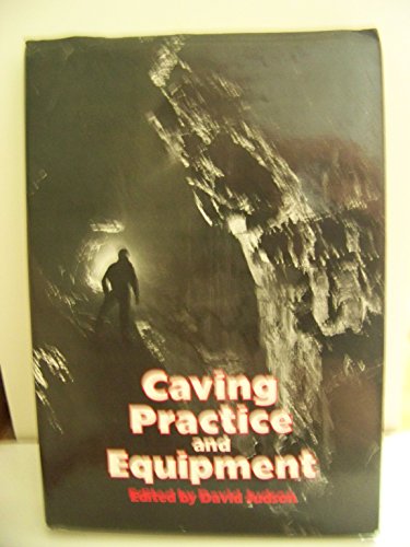 Stock image for Caving Practice and Equipment for sale by M RICHARDSON RARE BOOKS (PBFA Member)