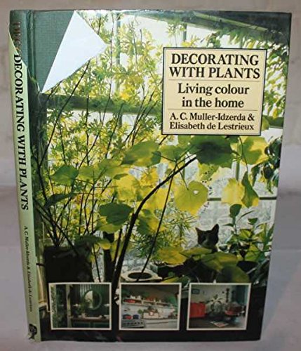 Imagen de archivo de Decorating with Plants a la venta por WorldofBooks