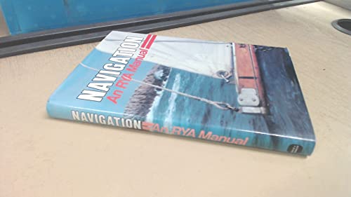 Stock image for Navigation: A Royal Yachting Association Handbook for sale by AwesomeBooks