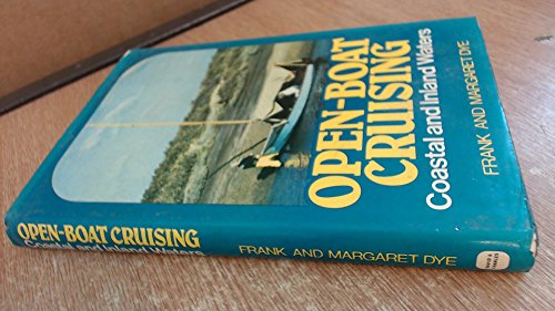 Beispielbild fr OPENBOAT CRUISING: COASTAL AND INLAND WATERS WITH PREFACE BY IAN PROCTOR zum Verkauf von Burwood Books