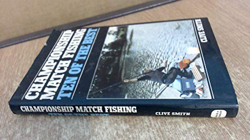 Beispielbild fr Championship Match Fishing: Ten of the Best zum Verkauf von WorldofBooks